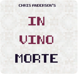 In Vino Morte - Pixel Edition