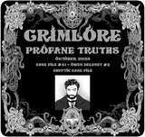 GRIMLORE Profane Truths - Case File #41
