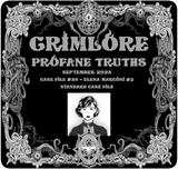 GRIMLORE Profane Truths - Case File #38