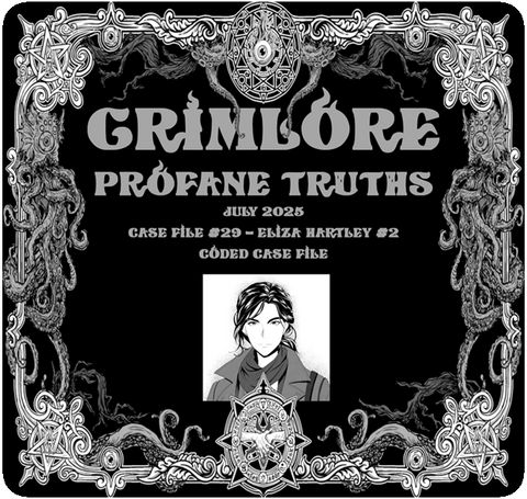 GRIMLORE Profane Truths - Case File #29
