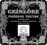 GRIMLORE Profane Truths - Case File #42