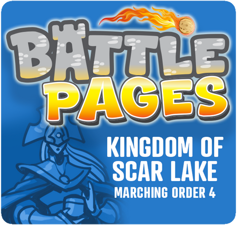 Battle Pages: Kingdom of Scar Lake – Marching Order 4