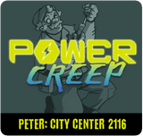 Power Creep: Peter - City Center 2116