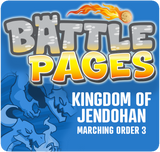 Battle Pages: Kingdom of Jendohan – Marching Order 3