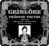 GRIMLORE Profane Truths - Case File #16