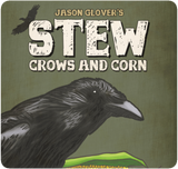Stew: Crows and Corn