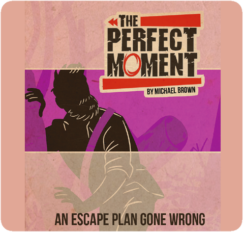 The Perfect Moment: An Escape Plan Gone Wrong