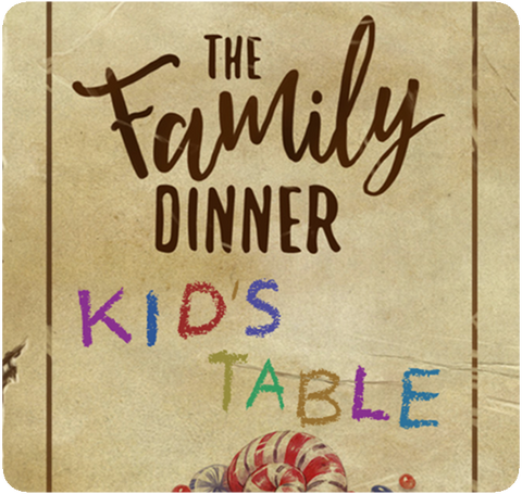 The Family Dinner: Kid's Table