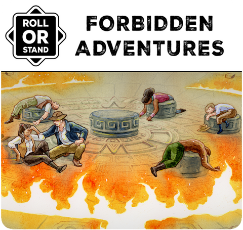Roll or Stand: Forbidden Adventures