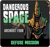 Dangerous Space 2025: Archivist Four - Defuse Mission