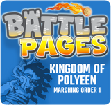 Battle Pages: Kingdom of Polyeen – Marching Order 1
