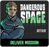 Dangerous Space 2025: Arthur Deliver Mission