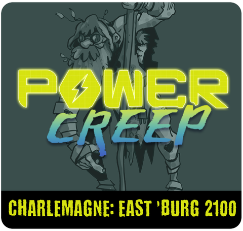 Power Creep: Tank – Charlemagne - East 'Burg 2100