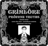 GRIMLORE Profane Truths - Case File #10