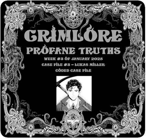 GRIMLORE Profane Truths - Case File #3