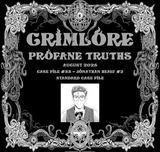 GRIMLORE Profane Truths - Case File #33
