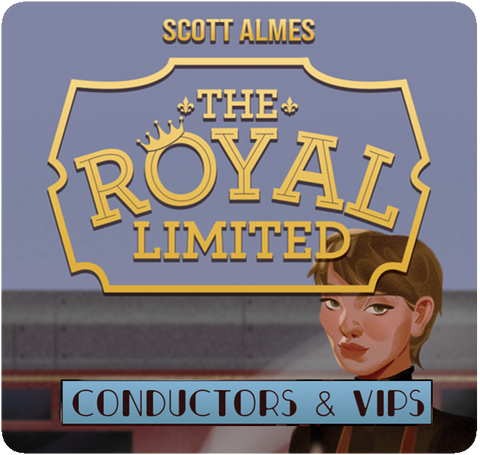 The Royal Limited: Conductors & VIPs