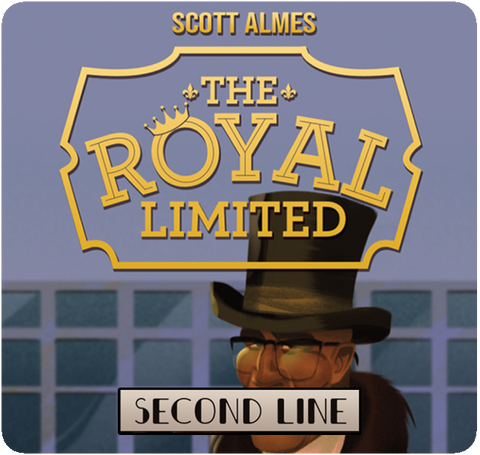 The Royal Limited: Second Line