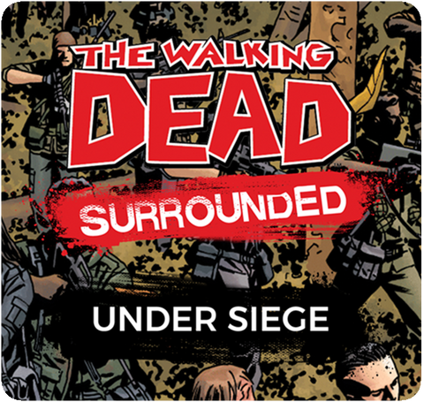 The Walking Dead: Surrounded – Under Siege