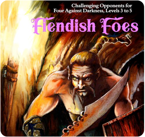 Four Against Darkness: Fiendish Foes
