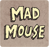 Mad Mouse