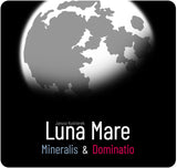 Luna Mare: Mineralis & Dominatio