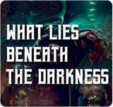 What Lies Beneath The Darkness