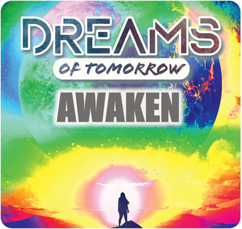 Dreams of Tomorrow: Awaken