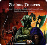 Four Against Darkness: Zealous Zouaves