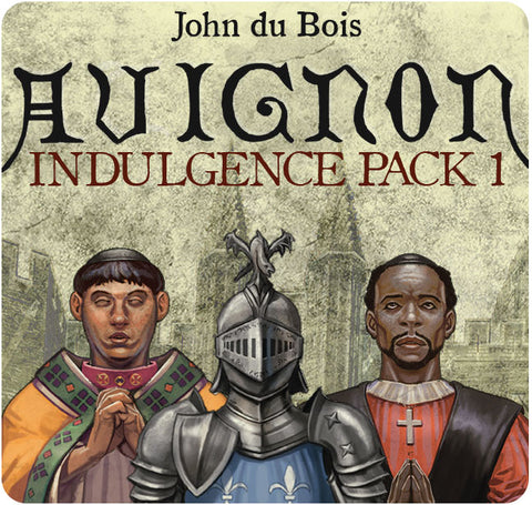 Avignon: Indulgence Pack 1