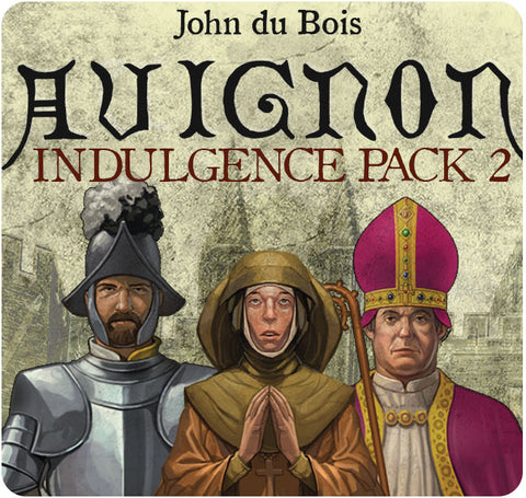 Avignon: Indulgence Pack 2