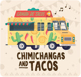 Chimichangas and Tacos