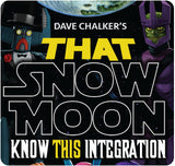 That Snow Moon: Know This Integration
