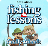 Fishing Lessons - Family Friends