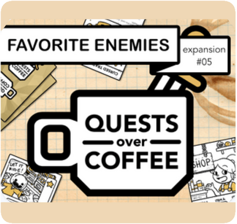 Quests Over Coffee Expansion: Favorite Enemies
